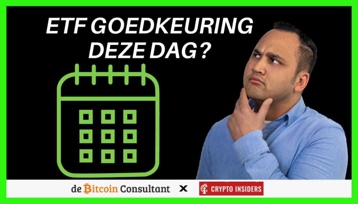 Gaat de bitcoin ETF goedkeuring op deze dag en tijd gebeuren?