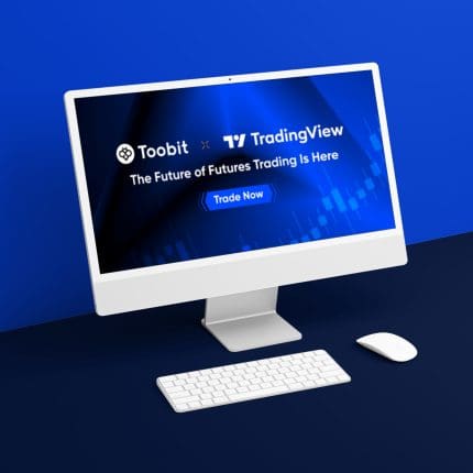 Toobit x TradingView: Ervaar naadloze futures trading met professionele precisie